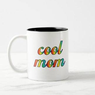 Cool Mom Two-Tone Coffee Mug