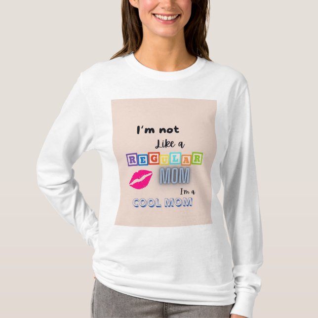 "Cool Mom Vibes" Long Sleeve Tee" T-Shirt (Front)