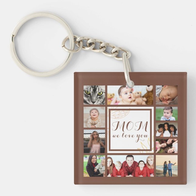 Cool Mom We Love You Photo Collage Keychain (Front)
