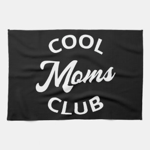 Cool Moms Club I Kitchen Towel