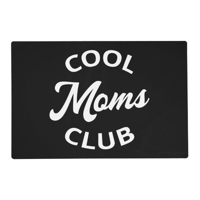 Cool Moms Club I Placemat (Front)