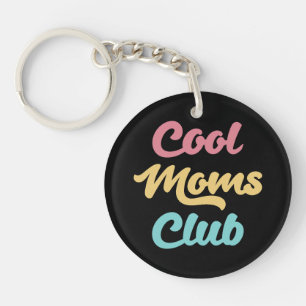 Cool Moms Club II Keychain