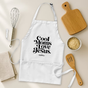 Cool Moms Love Jesus Adult Apron
