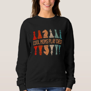 Cool Moms Play Chess Sweatshirt