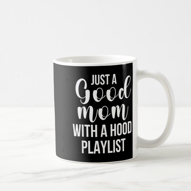 Cool Moms With Funny Sayings Just A Good Mom Quote Coffee Mug (Right)