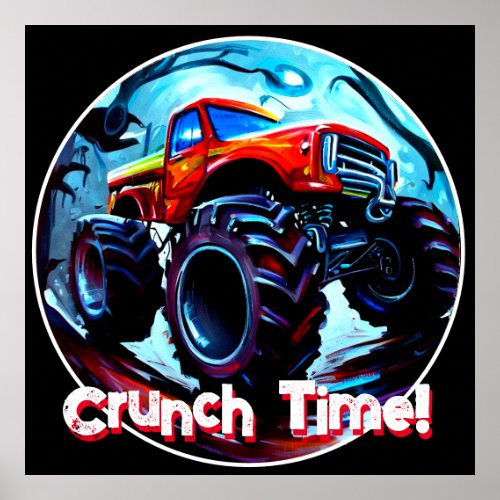 Cool Monster Truck  Crunch Time Poster