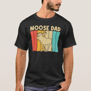 Cool Moose For Dad Father Moose Deer Bull Elk T-Shirt