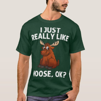 Cool Moose For Men Women Deer Alaska Moose Lovers T-Shirt