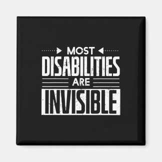 Cool Most Disabilities Are Invisible Awareness Car Magnet