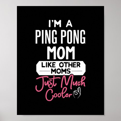 Cool Mothers Day Ping Pong Mom  Poster