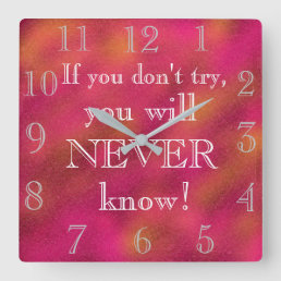 Cool Motivational Quote Print Pink Square Wall Clock
