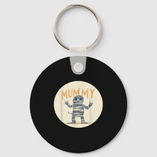Cool Mummy Costume For Mummies Lovers Keychain