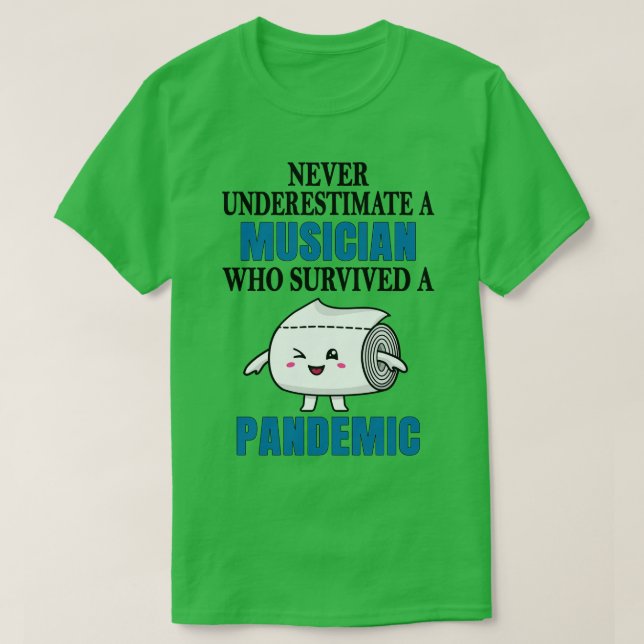 Cool Musician Pandemic T-Shirt (Design Front)