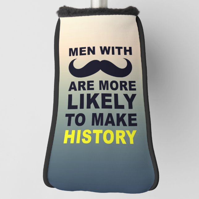 Cool Mustache Quote Typography Golf Head Cover (Rotate 90)