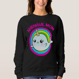 Cool Narwhal For Mom Mother Rainbow Tusk Sea Unico Sweatshirt