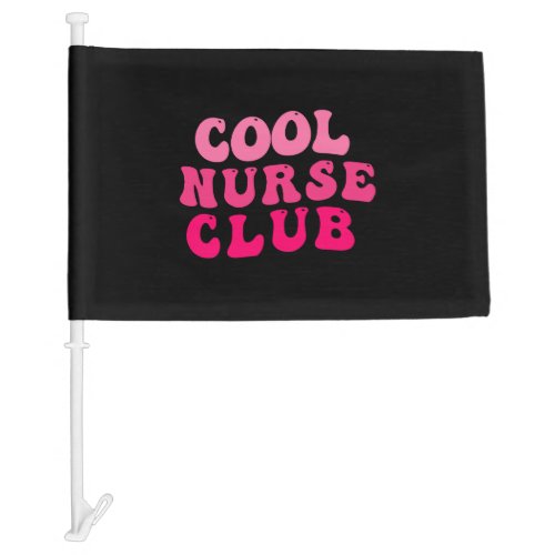 Cool Nurse Club Car Flag