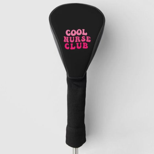 Cool Nurse Club Golf Head Cover