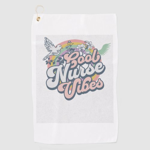 Cool Nurse Vibes T_Shirt Funny Nurse Shirt Gift Golf Towel