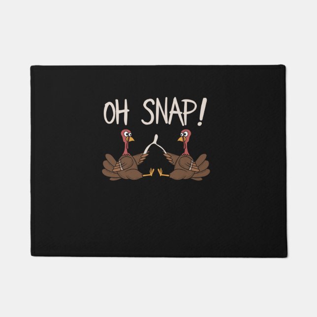 Cool Oh Snap! _ Funny Turkey With Wishbone Thanksg Doormat (Front)