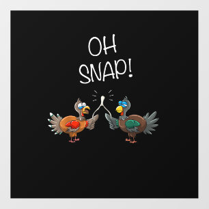 Cool Oh Snap! _ Funny Turkey With Wishbone Thanksg Floor Decals