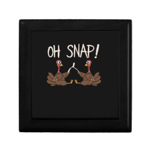 Cool Oh Snap! _ Funny Turkey With Wishbone Thanksg Gift Box