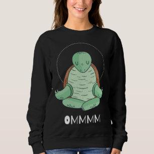 Cool OMMM meditation relaxation turtle yoga Sweatshirt