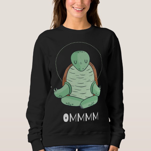 Cool OMMM meditation relaxation turtle yoga Sweatshirt (Front)