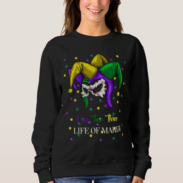 Cool One Two Three Life Of Mardi For Fat Tuesday 2 Sweatshirt (Front)