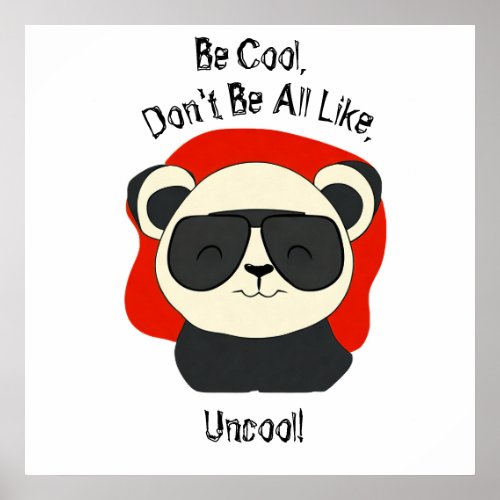 Cool Panda Edit Text Dont Be All Like Uncool Poster