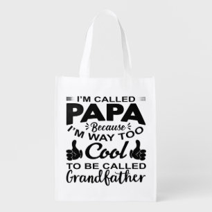 "Cool Papa T-Shirt - I'm Way Too Cool to be Called Grocery Bag