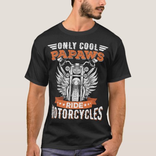 Cool Papaws Ride Motorcycles Bike Cycling for Spo T_Shirt