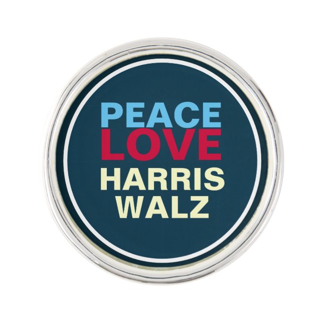 Cool PEACE LOVE HARRIS WALZ Campaign 2024 Lapel Pin (Front)