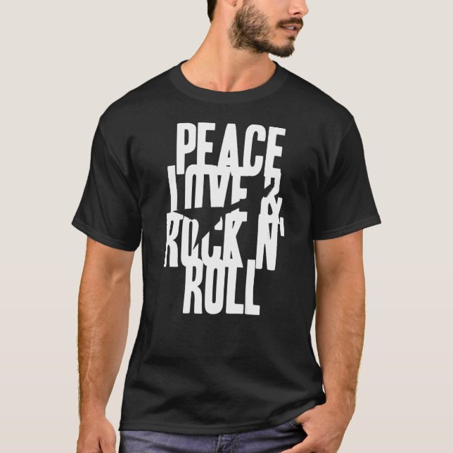 Cool PEACE LOVE & ROCK N' ROLL  Present T-Shirt (Front)