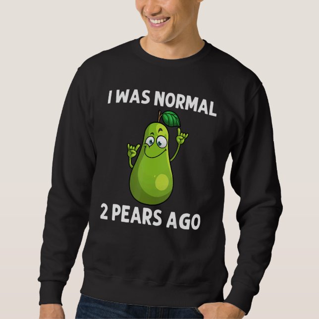 Cool Pear For Men Women Pears Fruit Vegan Food Veg Sweatshirt (Front)