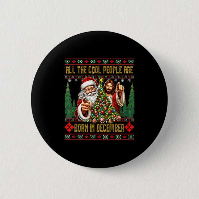 Cool People Are Born In December Christian Christm Button (Front)