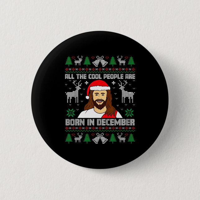 Cool People Are Born In December Christian Christm Button (Front)