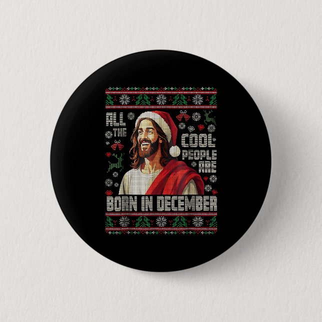 Cool People Are Born In December Christian Christm Button (Front)
