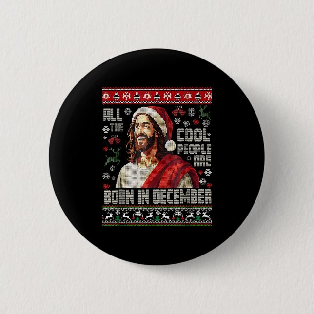 Cool People Are Born In December Christian Christm Button (Front)