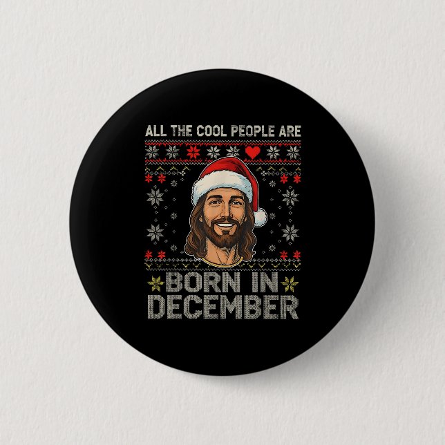 Cool People Are Born In December Christian Christm Button (Front)