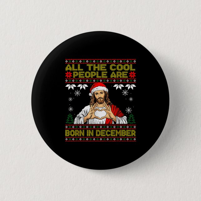 Cool People Are Born In December Christian Christm Button (Front)