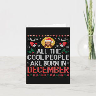 Cool People Are Born In December Christian Christm Card