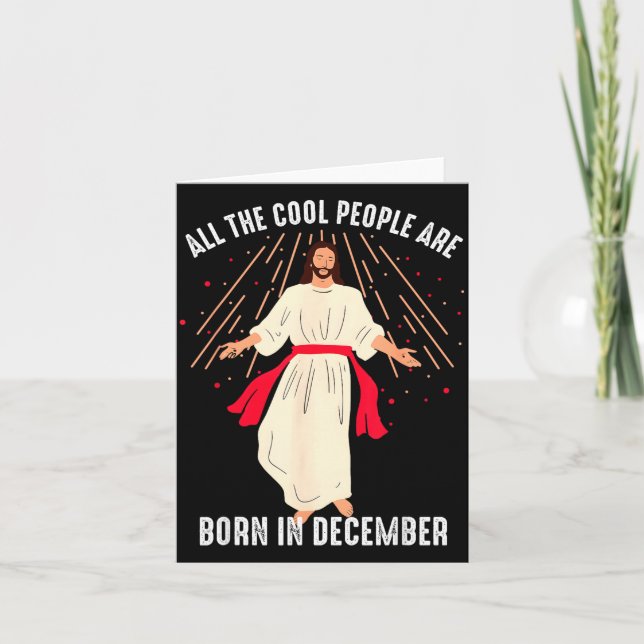 Cool People Are Born In December Christian Christm Card (Front)