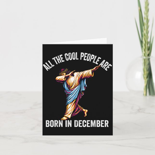 Cool People Are Born In December Christian Christm Card (Front)