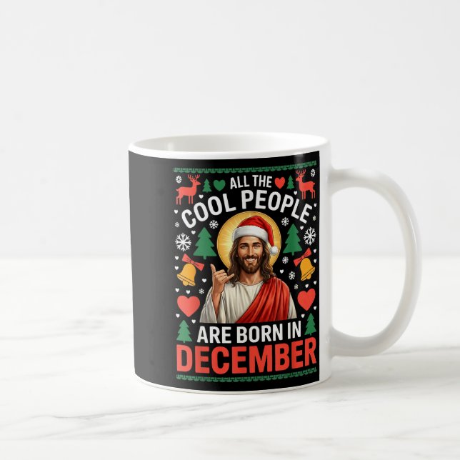Cool People Are Born In December Christian Christm Coffee Mug (Right)