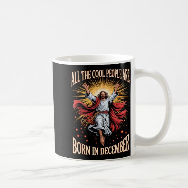 Cool People Are Born In December Christian Christm Coffee Mug (Right)
