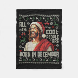 Cool People Are Born In December Christian Christm Fleece Blanket
