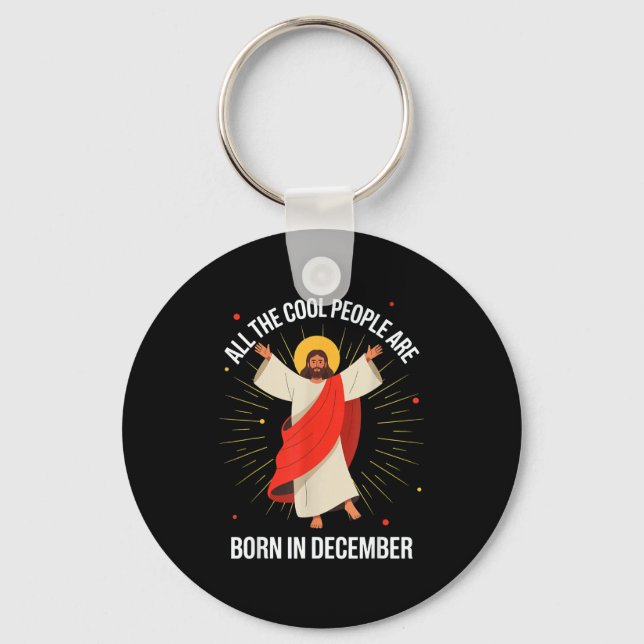 Cool People Are Born In December Christian Christm Keychain (Front)