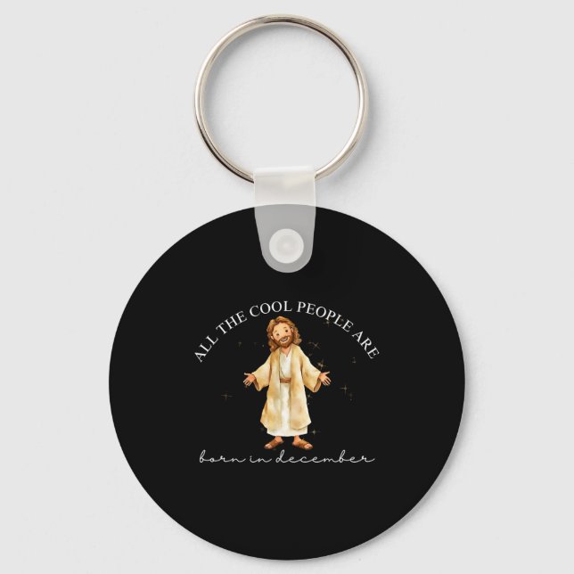 Cool People Are Born In December Christian Christm Keychain (Front)