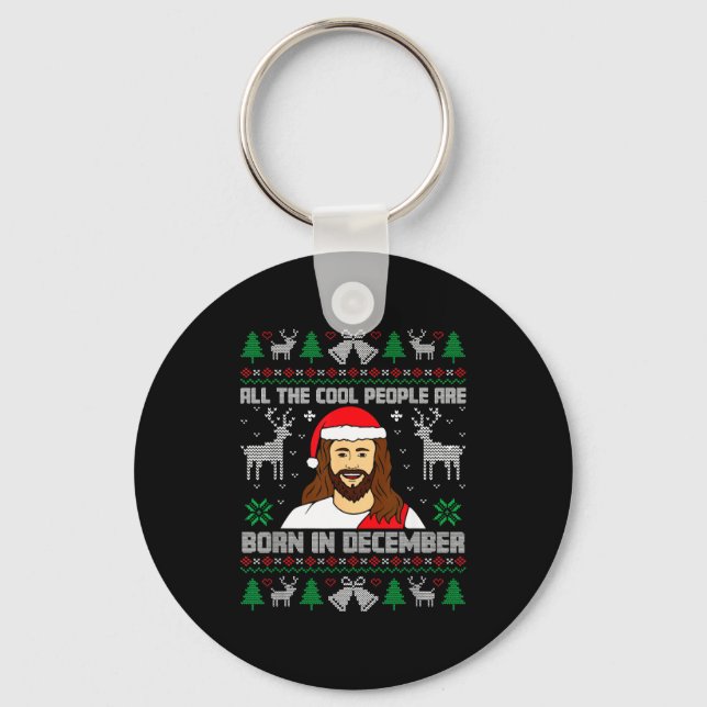 Cool People Are Born In December Christian Christm Keychain (Front)