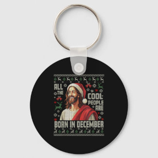 Cool People Are Born In December Christian Christm Keychain
